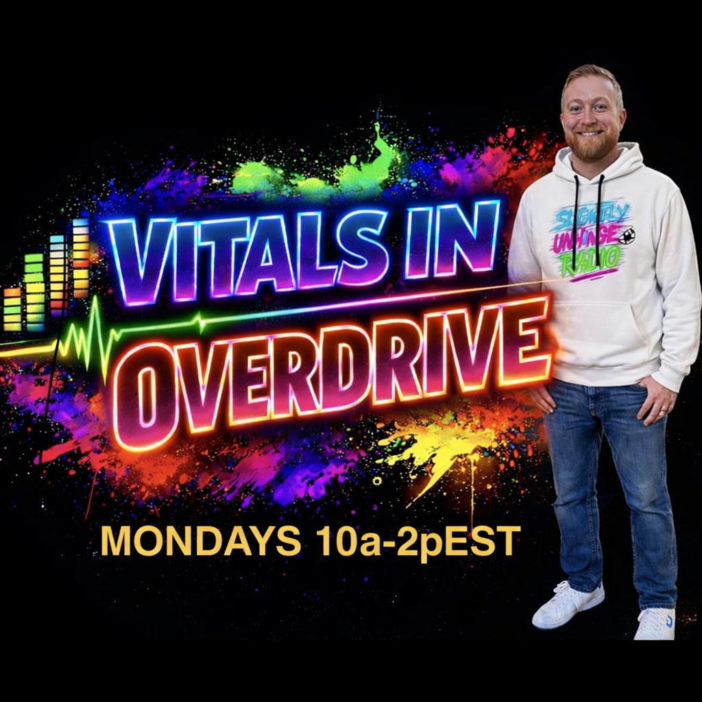 Vitals in Overdrive β Mondays 10 AMβ2 PM EST