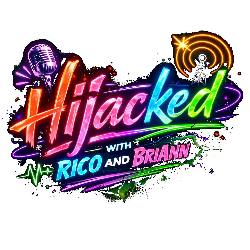 Hijacked with Rico and BriAnn